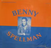 Benny Spellman - The New Orleans Series