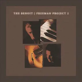 Benoit/Freeman Project - The Benoit / Freeman Project 2