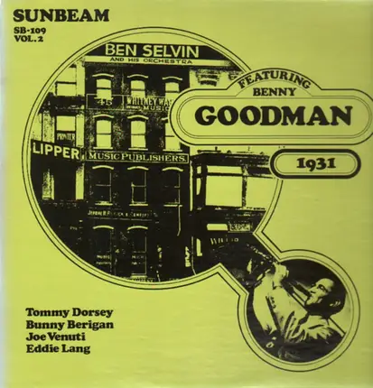 Ben Selvin and his Orchestra, Benny Goodman - 1931