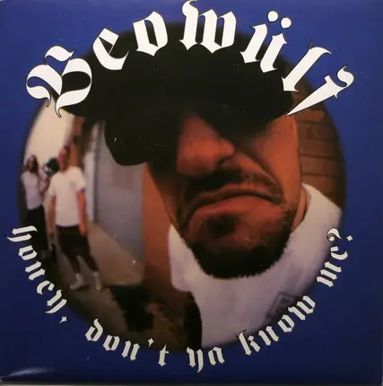 Beowülf - Honey, Don't Ya Know Me?