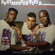 LP - Beat Master Clay D., The Get Funky Crew - You Be You And I Be Me