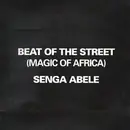 12inch Vinyl Single - Beat Of The Street (Magic Of Africa) - Senga Abele