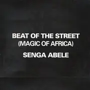 12inch Vinyl Single - Beat Of The Street (Magic Of Africa) - Senga Abele
