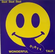 Beat Beat Beat - Wonderful Dirty Talk