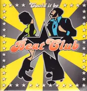 Beat Club - Could It Be