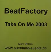 Beat Factory - Take On Me 2003