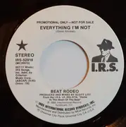 7inch Vinyl Single - Beat Rodeo - Everything I'm Not