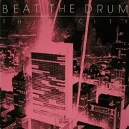 Beat The Drum - This City
