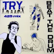 Beat The Drum - Try (425 Mix)