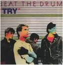 12inch Vinyl Single - Beat The Drum - Try