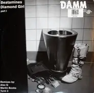 Beatamines - Diamond Girl Part I