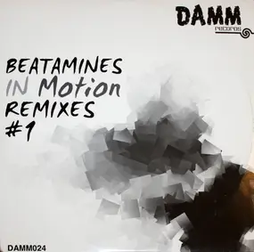 Beatamines - In Motion Remixes # 1