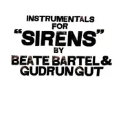 Gudrun Gut - Instrumentals For Sirens