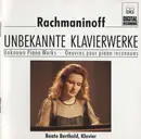 CD - Rachmaninoff / Beate Berthold - Unbekannte Klavierwerke • Unknown Piano Works • Oeuvres Pour Piano Inconnues