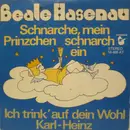 7inch Vinyl Single - Beate Hasenau - Schnarche, Mein Prinzchen Schnarch Ein / Ich Trink' Auf Dein Wohl Karl-Heinz