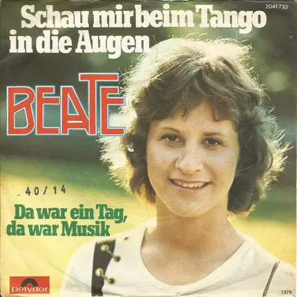 Beate - Schau Mir Beim Tango In Die Augen