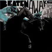 BEATEN AWAKE - Coming Home