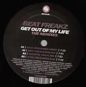 Beatfreakz - Get Out Of My Life (The Remixes)