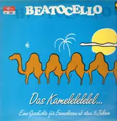 Beatocello - Das Kamelelelelel...