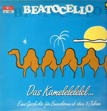 Beatocello - Das Kamelelelelel...