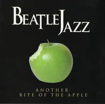 Beatle Jazz - Another Bite of the Apple