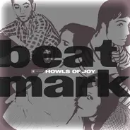 Beat Mark - Howls of Joy