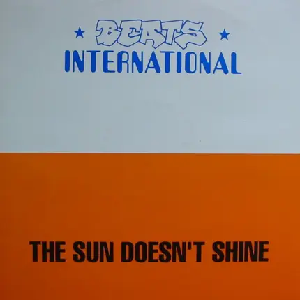 Beats International - The Sun Doesn't Shine