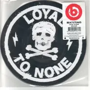 Beatsteaks - Loyal To None