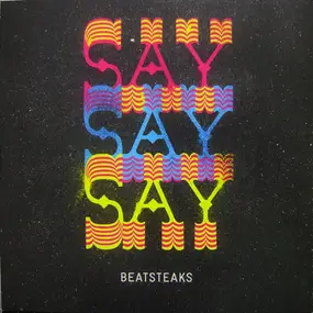 The Beatsteaks - Saysaysay