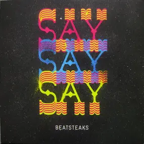 The Beatsteaks - Saysaysay