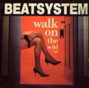 12'' - Beatsystem - Walk On The Wild Side