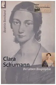 Clara Schumann - Clara Schumann - Ihr Leben