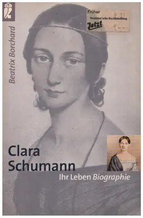 Beatrix Borchard - Clara Schumann - Ihr Leben