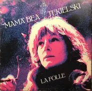 Béatrice Tékielski - La Folle
