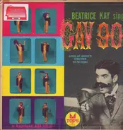 Beatrice Kay Arranged & Conducted By Gerald Dolin With The Eligibles - Beatrice Kay Sings Gay 90's