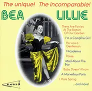Beatrice Lillie - The Unique! The Incomparable!