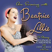 Beatrice Lillie - An Evening With Beatrice Lillie