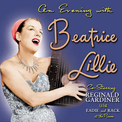 Beatrice Lillie - An Evening With Beatrice Lillie