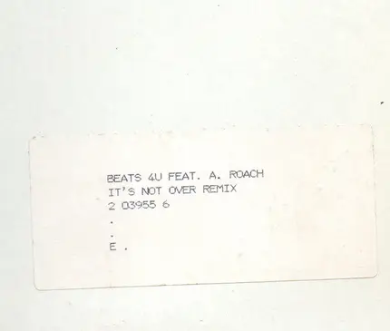 Beats 4 U Feat. Anthony Roach - It's Not Over (Remix)