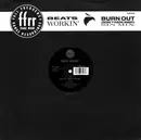 12'' - Beats Workin' - Burn Out - Don't Fade Away