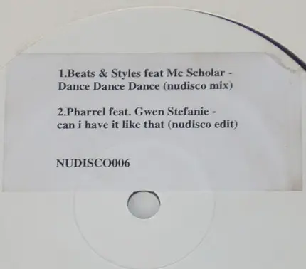 Beats And Styles / Pharrell Williams - Dance Dance Dance / Can I Have It Like That