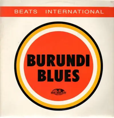 Beats International - Burundi Blues