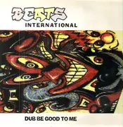 LP - Beats International - Dub Be Good To Me (Remixes)