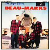 The Beau Marks - The High Flying Beau-Marks