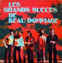 LP - Beau Dommage - Les Grands Succès De Beau Dommage - Gatefold
