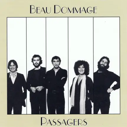 Beau Dommage - Passagers