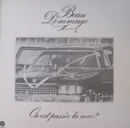 Beau Dommage - Où Est Passée La Noce?