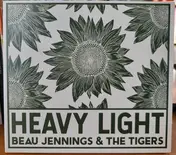 Beau Jennings & the Tigers - Heavy Light