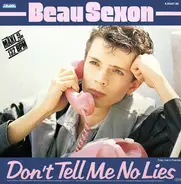 Beau Sexon - Don't Tell Me No Lies