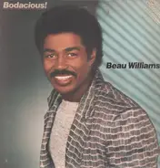 Beau Williams - Bodacious!